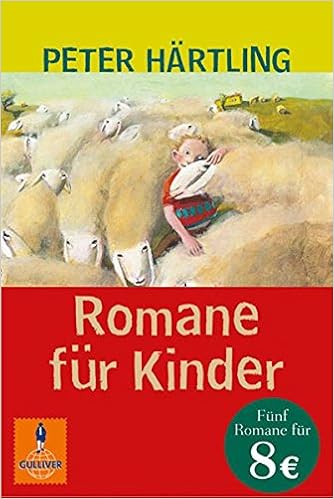 Romane Fur Kinder Ben Liebt Anna Oma Theo Haut Ab Alter John Das War Der Hirbel Gulliver Amazon De Hartling Peter Bucher