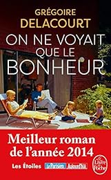 On ne voyait que le bonheur