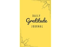 Daily Gratitude Journal Yellow with Prompts for Reflection on Gratitude, Positivity, Priorities, Focus, and Self-Care for Adults or Children: Simple Gratitude Journal Notebook