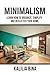 Minimalism: Learn How To Organize, Simplify And Declutter Your Home (cleaning Book 1)