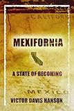 Mexifornia: A State of Becoming