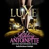 Luxe: The Luxe Series, Book 1