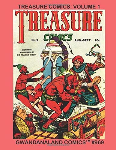 Treasure Comics: Volume 1: Gwandanaland Comics #969 -- Golden Age Adventure Anthology at its Best! Featuring the work of H.C. Kiefer and other greats! Paperback – April 25, 2019