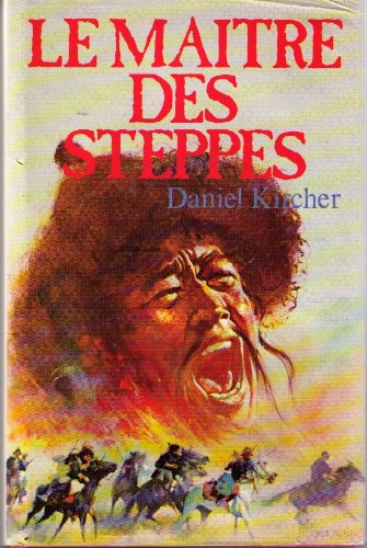 Le  Maître des steppes