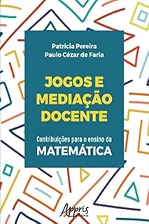 Livro Jogos e Mediação Docente: Contribuições Para o Ensino da Matemática