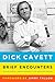 Brief Encounters: Conversations, Magic Moments, and Assorted Hijinks by Dick Cavett, Jimmy Fallon