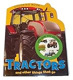 Tractors and Other Things that Go Coloring Book with Over 100 Color Stickers!