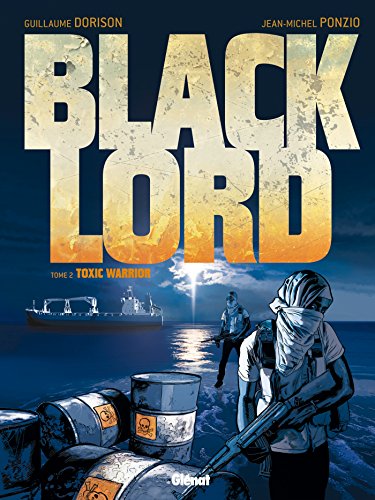 Black Lord, Tome 2 : Toxic warrior by
