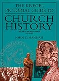Kregel Pictorial Guide To Church History, Volume 2  (Kregel Pictorial Guides) (The Kregel Pictorial Guide Series)