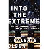 Into the Extreme: U.S. Environmental Systems and Politics beyond Earth