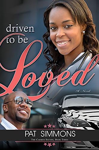 Driven To Be Loved (Carmen Sisters) Paperback โ September 1, 2015