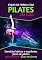 Livro Fique em Forma Com Pilates Em Casa: Se você está procurando alguma outra atividade física ou você só quer que sua rotina diária seja mais fácil, o Pilates pode definitivamente te ajudar.