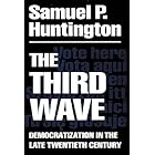 The Third Wave: Democratization in the Late 20th Century (The Julian J. Rothbaum Distinguished Lecture Series Book 4)