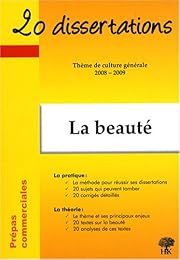 20 dissertations avec analyses et commentaires sur le thème La beauté