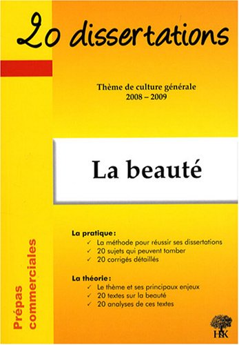 20 dissertations avec analyses et commentaires sur le thème La beauté