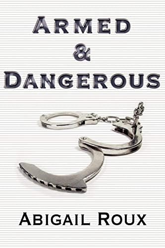 Armed & Dangerous (Cut & Run) Paperback – May 18, 2012