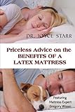 Priceless Advice on the Benefits of a Latex Mattress (Volume 1) by