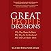 Great People Decisions: Why They Matter So Much, Why They are So Hard, and How You Can Master Them