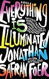 Everything Is Illuminated: A Novel