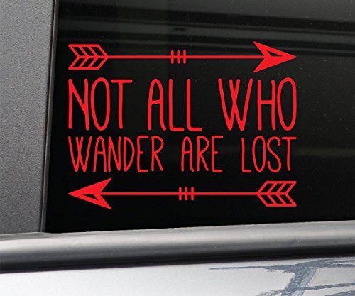 Not All Who Wander Are Lost Vinyl Decal Laptop Car Truck Bumper Window Sticker, 7.5" x 5.5", Red