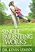 Single Parenting That Works