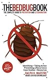 The Bed Bug Book: The Complete Guide to Prevention and Extermination