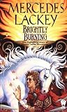By Mercedes Lackey Brightly Burning [Mass Market Paperback]