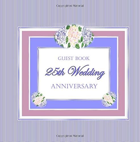 Guest Book 25th Wedding Anniversary Paperback – 26 Aug 2018