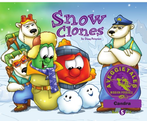 Snow Clones - VeggieTales Mission Possible Adventure Series #5: Personalized for Candra (Boy)