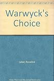 Warwyck's Choice