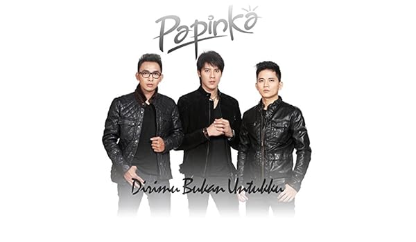 Dirimu Bukan Untuk Ku By Papinka On Amazon Music Amazon Com