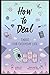 How to Deal: Tarot for Everyday Life