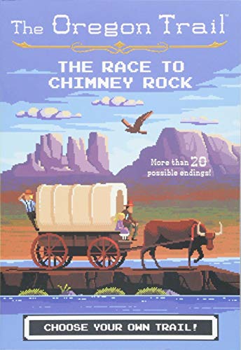 The Race to Chimney Rock (The Oregon Trail)