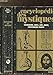ENCYCLOPEDIE DES MYSTIQUES T1 by