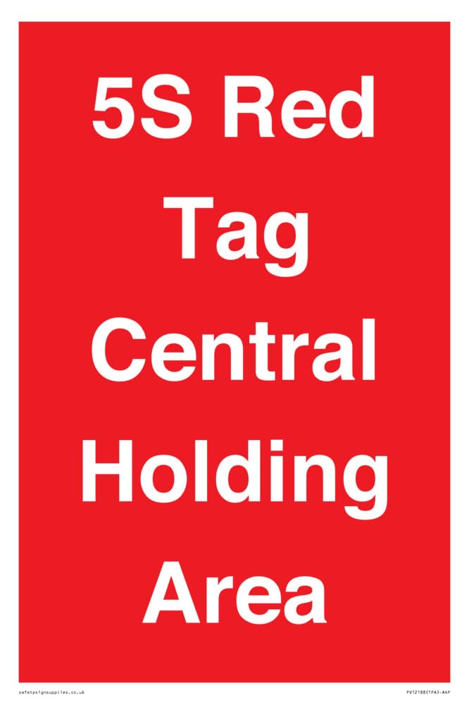 5S Red Tag Central Holding Area Sign - 200x300mm - A4P