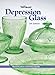Warman's Depression Glass: Identification and Value Guide