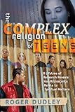 The Complex Religion of Teens by 