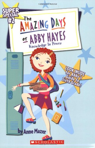 Knowledge is Power (Amazing Days of Abby Hayes Super Special, No. 2)