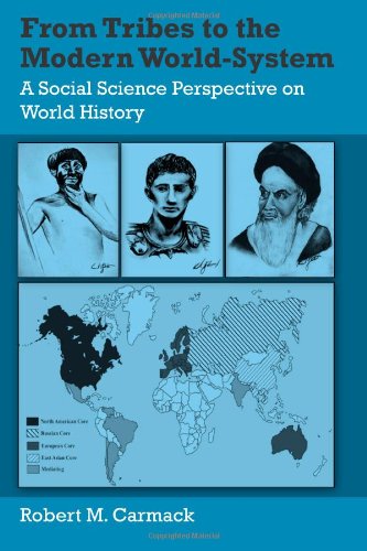 FROM TRIBES TO THE MODERN WORLD-SYSTEM