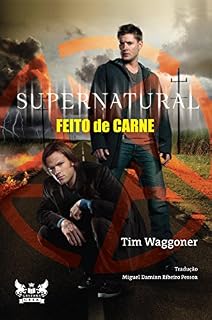 Livro Supernatural - Feito de carne