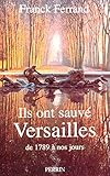 Ils ont sauvé Versailles by 