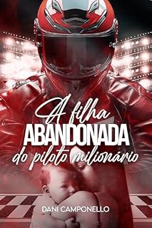Livro A filha abandonada do piloto milionário