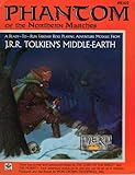 Phantom of the Northern Marches (MERP/Middle Earth Role Playing) by