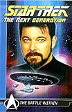 Star Trek The Next Generation Comics Classics: The Battle Within (Titan Star Trek Collections) by 