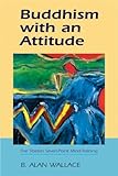 Buddhism With An Attitude: The Tibetan Seven-Point Mind Training cover