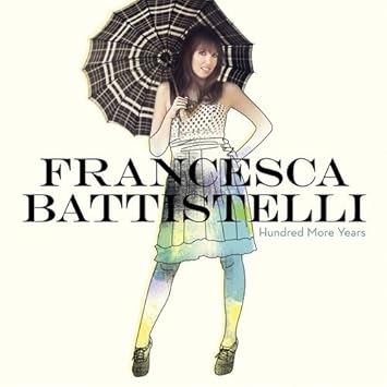 hundred more years francesca battistelli