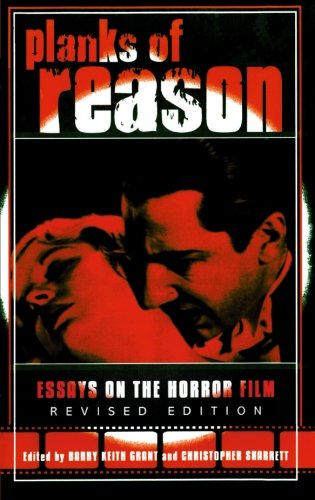 Planks of Reason: Essays on the Horror Film