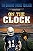 On the Clock (Morgan James Fiction)