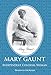 Mary Gaunt: Independent Colonial Woman by 