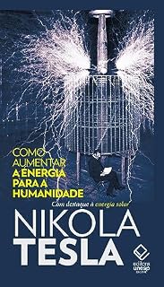 Livro Como aumentar a energia para a humanidade: Com destaque à energia solar